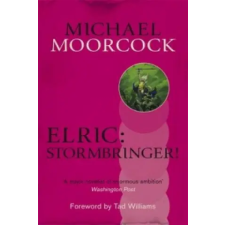 Orion Publishing Co Elric: Stormbringer! | Michael Moorcock egyéb könyv
