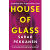Orion Publishing Co House of Glass – Sarah Pekkanen (Puha kötésű)