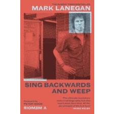 Orion Publishing Co Sing Backwards and Weep | Mark Lanegan egyéb könyv