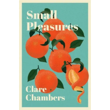 Orion Publishing Co Small Pleasures | Clare Chambers egyéb könyv