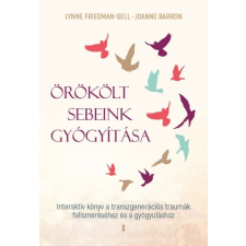 Örökölt sebeink gyógyítása életmód, egészség
