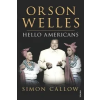  Orson Welles, Volume 2 – Simon Callow