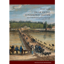 Országház Könyvkiadó Deák Antal a pozsonyi diétán történelem