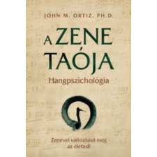 Ortizph.d, Johnm. A zene taója (2021) életmód, egészség