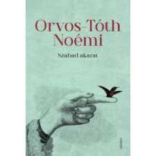 Orvos-Tóth Noémi Szabad akarat társadalom- és humántudomány
