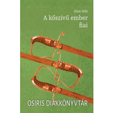 Osiris Jókai Mór - A kőszívű ember fiai regény