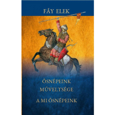 Ősnépeink műveltsége társadalom- és humántudomány