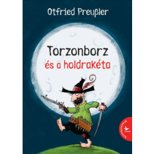 Otfried Preussler - Torzonborz és a holdrakéta gyermek- és ifjúsági könyv