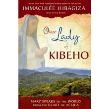  Our Lady Of Kibeho – Immaculee Ilibagiza idegen nyelvű könyv