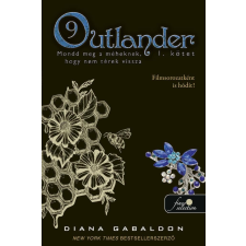 Outlander 9/1 - Mondd meg a méheknek, hogy nem térek vissza regény