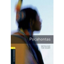  Oxford Bookworms Library: Level 1:: Pocahontas – Tim Vicary idegen nyelvű könyv