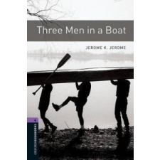  Oxford Bookworms Library: Level 4:: Three Men in a Boat – Jerome Klapka Jerome idegen nyelvű könyv