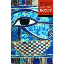  Oxford History of Ancient Egypt – Ian Shaw idegen nyelvű könyv