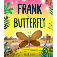 Oxford University Press Frank is a Butterfly | Alex Latimer egyéb könyv