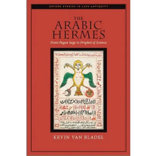 Oxford University Press Inc Arabic Hermes | Kevin Van Bladel egyéb könyv