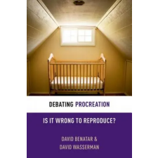 Oxford University Press Inc Debating Procreation | David Benatar egyéb könyv