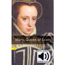 Oxford University Press Mary Queen of Scots - Oxford Bookworms Library 1 - MP3 Pack nyelvkönyv, szótár