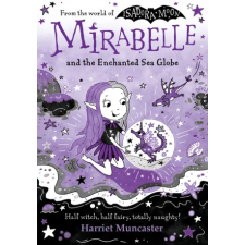 Oxford University Press Mirabelle and the Enchanted Sea Globe | Harriet Muncaster egyéb könyv
