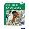 Oxford University Press Oxford IB Diploma Programme: IB Prepared: Theory of Knowledge | Bill Roberts