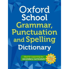 Oxford University Press Oxford School Spelling, Punctuation and Grammar Dictionary idegen nyelvű könyv