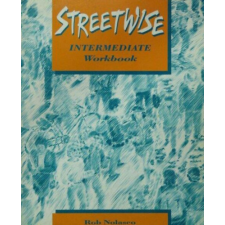 Oxford University Press Streetwise Intermediate Workbook - Rob Nolasco antikvárium - használt könyv