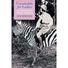 Oxford University Press Unsuitable for Ladies | Jane Robinson egyéb könyv