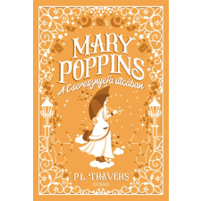 P. L. Travers - Mary Poppins a Cseresznyefa utcában egyéb könyv