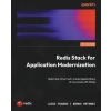 Packt Publishing Redis Stack for Application Modernization | Mirko Ortensi