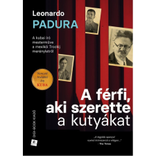 Padura, Leonardo Leonardo Padura - A férfi, aki szerette a kutyákat egyéb könyv