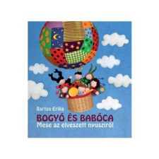 Pagony Bogyó és Babóca - Mese az elveszett nyusziról mesekönyv - Pagony gyermek- és ifjúsági könyv