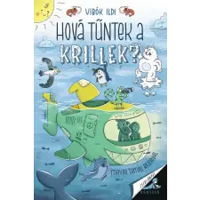 Pagony Kiadó Hová tűntek a krillek? gyermek- és ifjúsági könyv