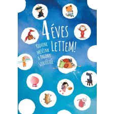 Pagony Kiadó Kft. 4 éves lettem! - Kedvenc meséink a Pagony szerzőitől (új kiadás) gyermek- és ifjúsági könyv