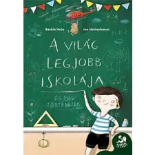 Pagony Kiadó Kft. A világ legjobb iskolája gyermek- és ifjúsági könyv