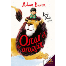 Pagony Kiadó Kft. Adam Baron: Oscar és az oroszlán regény