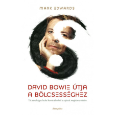 Pagony Kiadó Kft. David Bowie útja a bölcsességhez egyéb könyv