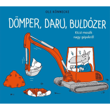 Pagony Kiadó Kft. Dömper, daru, buldózer gyermek- és ifjúsági könyv