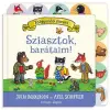 Pagony Kiadó Kft. Julia Donaldson - Sziasztok, barátaim!