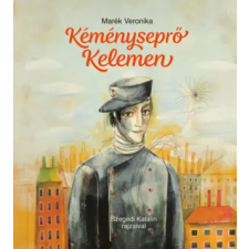 Pagony Kiadó Kft. Kéményseprő Kelemen | Marék Veronika egyéb könyv