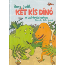 Pagony Kiadó Kft. Két kis dínó a zsírkrétakorban gyermek- és ifjúsági könyv