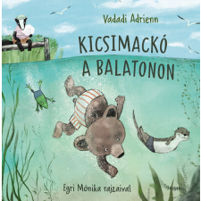 Pagony Kiadó Kft. Kicsimackó a Balatonon gyermek- és ifjúsági könyv