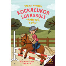 Pagony Kiadó Kft. Kockacukor lovassuli 3. - Töpörtyű, a póni - Zseblámpás Könyvek irodalom