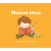 Pagony Kiadó Kft. Maszat olvas | Berg Judit
