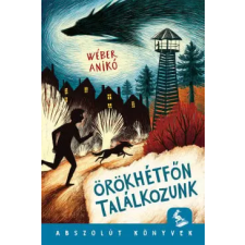 Pagony Kiadó Kft. Örökhétfőn találkozunk regény