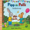Pagony Kiadó Kft. Pipp és Polli - Születésnap