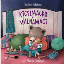 Pagony Kiadó Kicsimackó és Málnamaci - Vadadi Adrienn gyermek- és ifjúsági könyv