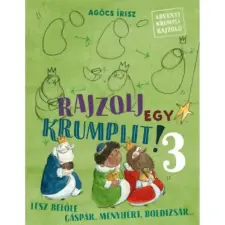 Pagony Kiadó Rajzolj egy krumplit! 3. - Lesz belőle Gáspár, Menyhért, Boldizsár (A) gyermek- és ifjúsági könyv