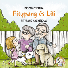 Pagony Pitypang és Lili - Pitypang nagyiéknál gyermek- és ifjúsági könyv