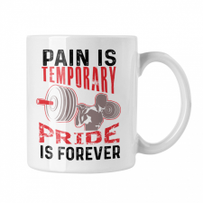 Pain is temporary, pride is forever - Fehér Bögre bögrék, csészék