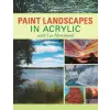  Paint Landscapes in Acrylic – Lee Hammond
