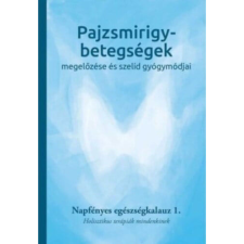 Pajzsmirigy-betegségek megelőzése és szelíd gyógymódjai életmód, egészség